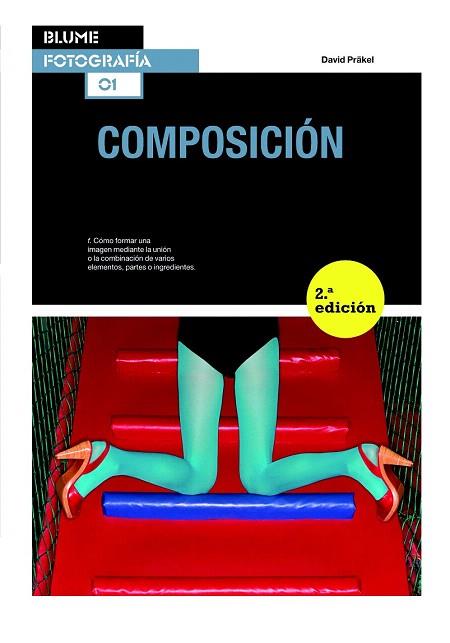 BLUME FOTOGRAFÍA. COMPOSICIÓN | 9788415317692 | PRÄKEL, DAVID | Llibres Parcir | Librería Parcir | Librería online de Manresa | Comprar libros en catalán y castellano online