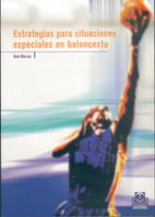 ESTRATEGIAS PARA SITUACIONES ESPECIALES EN BALONCESTO | 9788480197526 | MURREY | Llibres Parcir | Librería Parcir | Librería online de Manresa | Comprar libros en catalán y castellano online