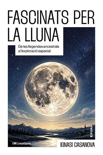 FASCINATS PER LA LLUNA | 9788413566252 | CASANOVA, IGNASI | Llibres Parcir | Librería Parcir | Librería online de Manresa | Comprar libros en catalán y castellano online