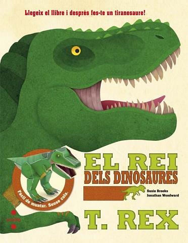 EL REI DELS DINOSAURES: T-REX | 9788466141239 | BROOKS, SUSIE | Llibres Parcir | Llibreria Parcir | Llibreria online de Manresa | Comprar llibres en català i castellà online