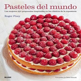 PASTELES DEL MUNDO | 9788416138128 | PIZEY, ROGER | Llibres Parcir | Llibreria Parcir | Llibreria online de Manresa | Comprar llibres en català i castellà online