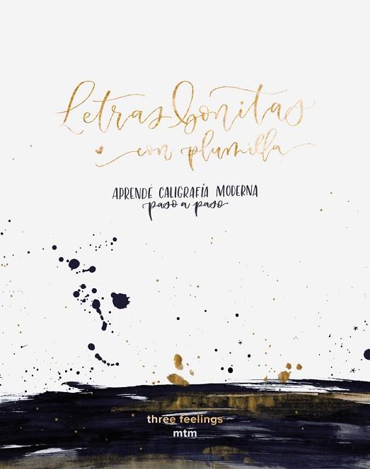 LETRAS BONITAS CON PLUMILLA | 9788416497980 | THREEFEELINGS | Llibres Parcir | Librería Parcir | Librería online de Manresa | Comprar libros en catalán y castellano online