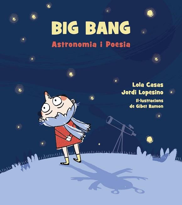 BIG BANG. ASTRONOMIA I POESIA. | 9788448942939 | CASAS, LOLA/LOPESINO, JORDI | Llibres Parcir | Llibreria Parcir | Llibreria online de Manresa | Comprar llibres en català i castellà online