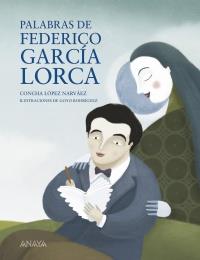 Palabras de Federico García Lorca | 9788467828764 | López Narváez, Concha | Llibres Parcir | Llibreria Parcir | Llibreria online de Manresa | Comprar llibres en català i castellà online