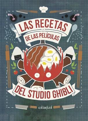 LAS RECETAS DE LAS PELÍCULAS DEL STUDIO GHIBLI | 9788412033458 | VO, MINH-TRI | Llibres Parcir | Llibreria Parcir | Llibreria online de Manresa | Comprar llibres en català i castellà online