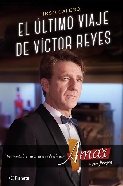 EL ÚLTIMO VIAJE DE VÍCTOR REYES | 9788408147558 | TIRSO CALERO | Llibres Parcir | Llibreria Parcir | Llibreria online de Manresa | Comprar llibres en català i castellà online