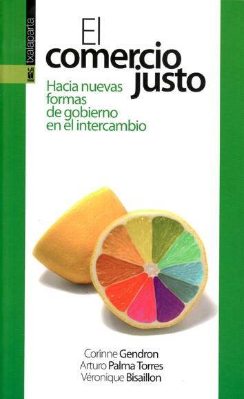 EL COMERCIO JUSTO | 9788415313687 | GENDRON, CORINNE | Llibres Parcir | Llibreria Parcir | Llibreria online de Manresa | Comprar llibres en català i castellà online