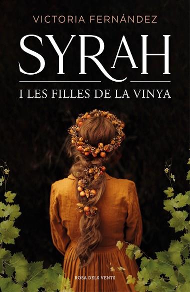 SYRAH I LES FILLES DE LA VINYA | 9788418062193 | FERNÁNDEZ, VICTORIA | Llibres Parcir | Llibreria Parcir | Llibreria online de Manresa | Comprar llibres en català i castellà online