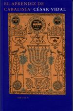 EL APRENDIZ DE CABALISTA | 9788478446704 | VIDAL CESAR | Llibres Parcir | Librería Parcir | Librería online de Manresa | Comprar libros en catalán y castellano online