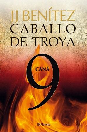 CABALLO DE TROYA 9 CANA | 9788408108122 | J J BENITEZ | Llibres Parcir | Librería Parcir | Librería online de Manresa | Comprar libros en catalán y castellano online