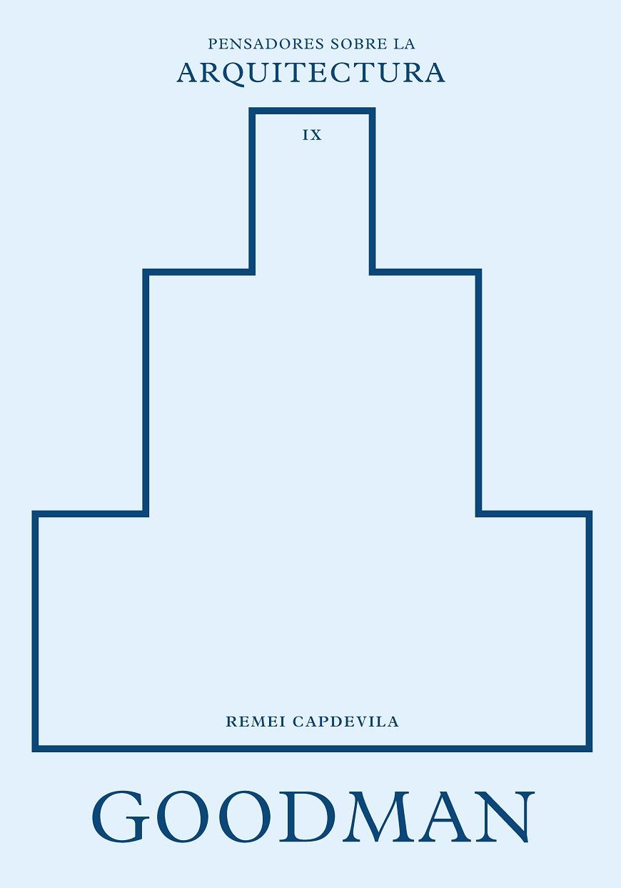 GOODMAN SOBRE LA ARQUITECTURA | 9788410121416 | CAPDEVILA, REMEI | Llibres Parcir | Librería Parcir | Librería online de Manresa | Comprar libros en catalán y castellano online