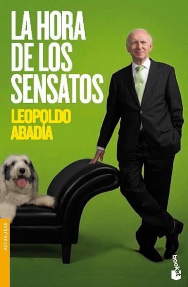 LA HORA DE LOS SENSATOS booket | 9788467035803 | LEOPOLDO ABADIA | Llibres Parcir | Llibreria Parcir | Llibreria online de Manresa | Comprar llibres en català i castellà online