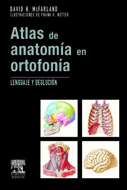 ATLAS DE ANATOMÍA EN ORTOFONÍA | 9788445819036 | MCFARLAND | Llibres Parcir | Librería Parcir | Librería online de Manresa | Comprar libros en catalán y castellano online