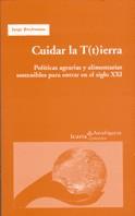 CUIDAR LA T(t)IERRA | 9788474266337 | RIECHMANN JORGE | Llibres Parcir | Librería Parcir | Librería online de Manresa | Comprar libros en catalán y castellano online