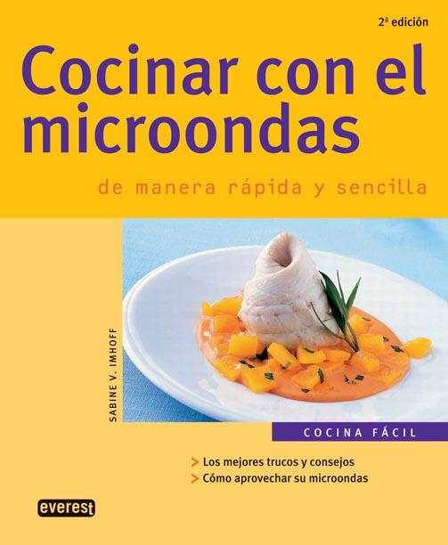 COCINAR CON EL MICROONDAS | 9788424116996 | IMHOFF | Llibres Parcir | Librería Parcir | Librería online de Manresa | Comprar libros en catalán y castellano online