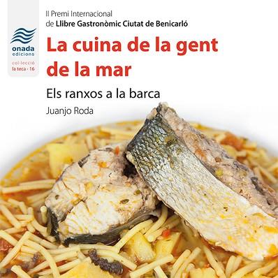 LA CUINA DE LA GENT DE LA MAR | 9788417050221 | RODA MARTíNEZ, JUAN JOSé | Llibres Parcir | Librería Parcir | Librería online de Manresa | Comprar libros en catalán y castellano online