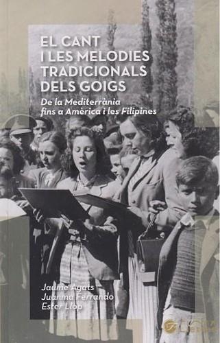 EL CANT I LES MELODIES TRADICIONALS DELS GOIGS | 9788412853315 | JAUME AYATS, JUANMA FERRANDO I ESTER LLOP | Llibres Parcir | Llibreria Parcir | Llibreria online de Manresa | Comprar llibres en català i castellà online