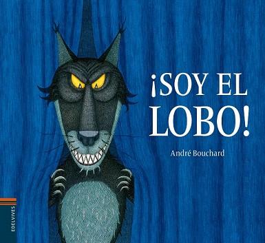 ¡SOY EL LOBO! | 9788426393838 | ANDRE BOUCHARD | Llibres Parcir | Llibreria Parcir | Llibreria online de Manresa | Comprar llibres en català i castellà online