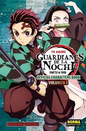 TV ANIME GUARDIANES DE LA NOCHE OFFICIAL CHARACTER BOOK 01 | 9788467979619 | GOTOUGE, KOYOHARU | Llibres Parcir | Llibreria Parcir | Llibreria online de Manresa | Comprar llibres en català i castellà online