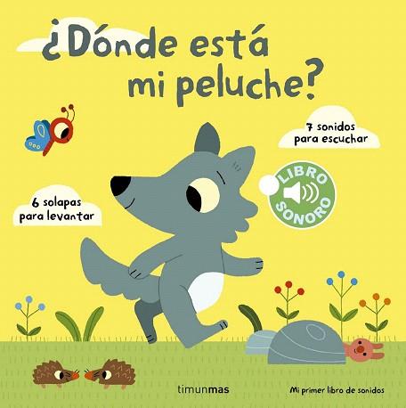¿DÓNDE ESTÁ MI PELUCHE? MI PRIMER LIBRO DE SONIDOS | 9788408142003 | MARION BILLET | Llibres Parcir | Librería Parcir | Librería online de Manresa | Comprar libros en catalán y castellano online