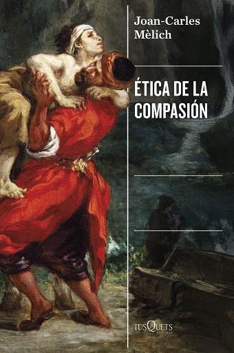 ÉTICA DE LA COMPASIÓN | 9788411077569 | MÈLICH, JOAN-CARLES | Llibres Parcir | Llibreria Parcir | Llibreria online de Manresa | Comprar llibres en català i castellà online