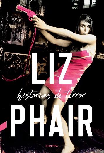 HISTORIAS DE TERROR | 9788418282027 | PHAIR, LIZ | Llibres Parcir | Librería Parcir | Librería online de Manresa | Comprar libros en catalán y castellano online