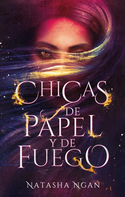 CHICAS DE PAPEL Y DE FUEGO | 9788492918638 | NGAN, NATASHA | Llibres Parcir | Librería Parcir | Librería online de Manresa | Comprar libros en catalán y castellano online
