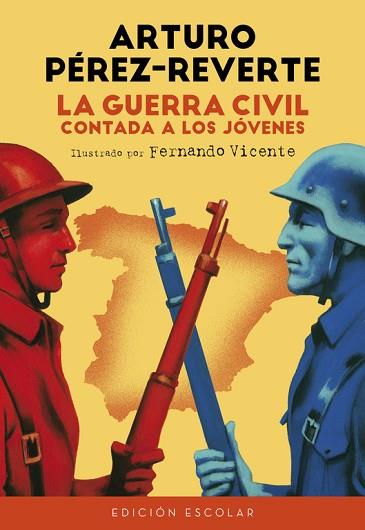 LA GUERRA CIVIL CONTADA A LOS JÓVENES (EDICIÓN ESCOLAR) | 9788420482835 | PEREZ-REVERTE, ARTURO | Llibres Parcir | Librería Parcir | Librería online de Manresa | Comprar libros en catalán y castellano online