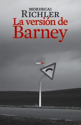 LA VERSIÓN DE BARNEY | 9788496867789 | RICHLER, MORDECAI | Llibres Parcir | Librería Parcir | Librería online de Manresa | Comprar libros en catalán y castellano online