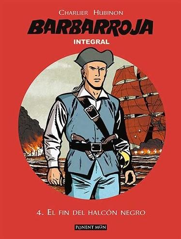 BARBARROJA 4.EL FIN DEL HALCON NEGRO (INTEGRAL) | 9781908007766 | JEAN-MICHEL CHARLIER Y VICTOR HUBINON | Llibres Parcir | Librería Parcir | Librería online de Manresa | Comprar libros en catalán y castellano online