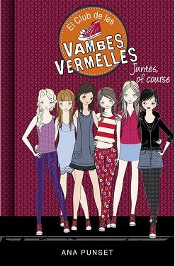 JUNTES, OF COURSE (EL CLUB DE LES VAMBES VERMELLES 8) | 9788490436141 | PUNSET, ANA/GONZALEZ, PAULA | Llibres Parcir | Librería Parcir | Librería online de Manresa | Comprar libros en catalán y castellano online
