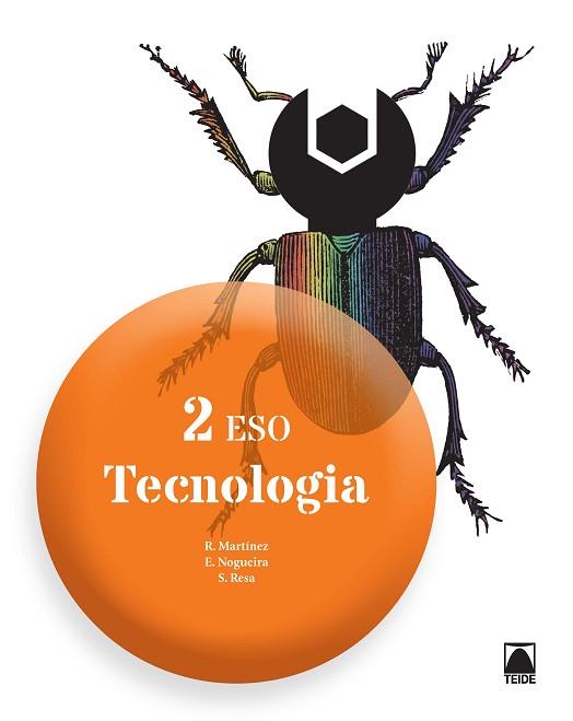 TECNOLOGIA 2 ESO - ED. 2016 | 9788430791880 | MARTÍNEZ LÓPEZ, RAMÓN / NOGUEIRA RODRÍGUEZ, ERNESTO / RESA I BLANQUEZ, SERGI | Llibres Parcir | Librería Parcir | Librería online de Manresa | Comprar libros en catalán y castellano online
