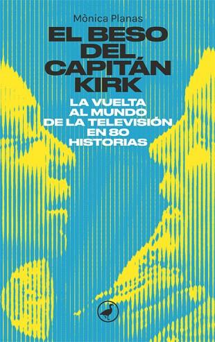 EL BESO DEL CAPITÁN KIRK | 9788418059933 | PLANAS, MÒNICA | Llibres Parcir | Llibreria Parcir | Llibreria online de Manresa | Comprar llibres en català i castellà online