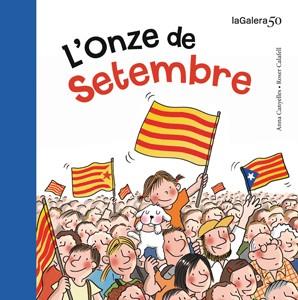 L'ONZE DE SETEMBRE | 9788424647315 | CANYELLES, ANNA | Llibres Parcir | Llibreria Parcir | Llibreria online de Manresa | Comprar llibres en català i castellà online