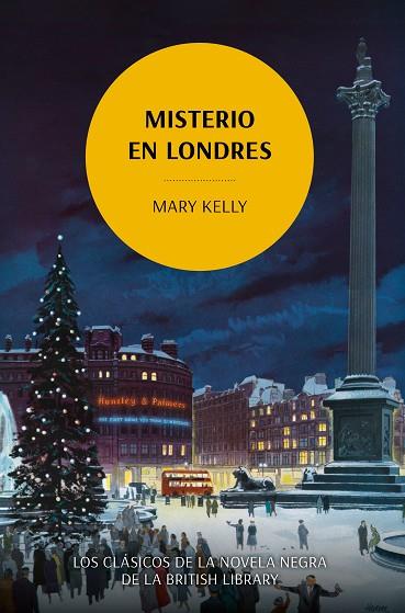 MISTERIO EN LONDRES | 9788419521118 | KELLY, MARY | Llibres Parcir | Llibreria Parcir | Llibreria online de Manresa | Comprar llibres en català i castellà online