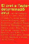 EL DRET A L AUTODETERMINACIO AVUI | 9788484377504 | Llibres Parcir | Librería Parcir | Librería online de Manresa | Comprar libros en catalán y castellano online