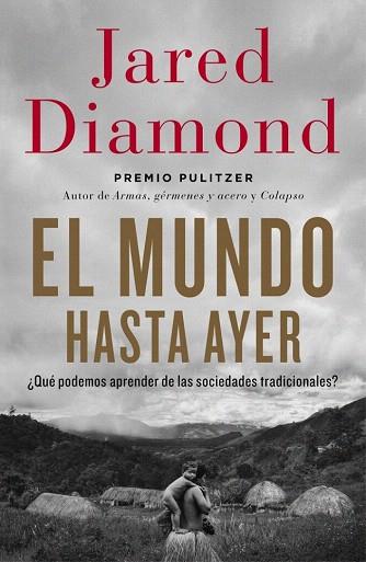 EL MUNDO HASTA AYER | 9788499923192 | DIAMOND,JARED | Llibres Parcir | Librería Parcir | Librería online de Manresa | Comprar libros en catalán y castellano online