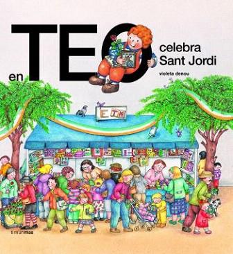 EN TEO CELEBRA SANT JORDI | 9788499324579 | GOYTA VENDRELL, CARLOTA | Llibres Parcir | Librería Parcir | Librería online de Manresa | Comprar libros en catalán y castellano online