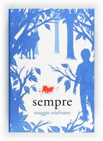 SEMPRE | 9788466129343 | STIEFVATER, MAGGIE | Llibres Parcir | Librería Parcir | Librería online de Manresa | Comprar libros en catalán y castellano online
