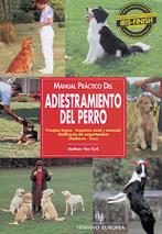 MANUAL PRACTICO DEL ADIESTRAMIENTO DEL PERRO | 9788425511394 | VAN KYRK | Llibres Parcir | Librería Parcir | Librería online de Manresa | Comprar libros en catalán y castellano online