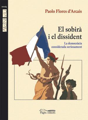 EL SOBIRA I EL DISSIDENT | 9788497792646 | FLORES | Llibres Parcir | Llibreria Parcir | Llibreria online de Manresa | Comprar llibres en català i castellà online