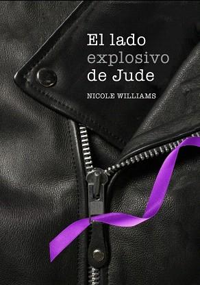 EL LADO EXPLOSIVO DE JUDE (LIBRO 1) | 9788490430361 | WILLIAMS,NICOLE | Llibres Parcir | Librería Parcir | Librería online de Manresa | Comprar libros en catalán y castellano online