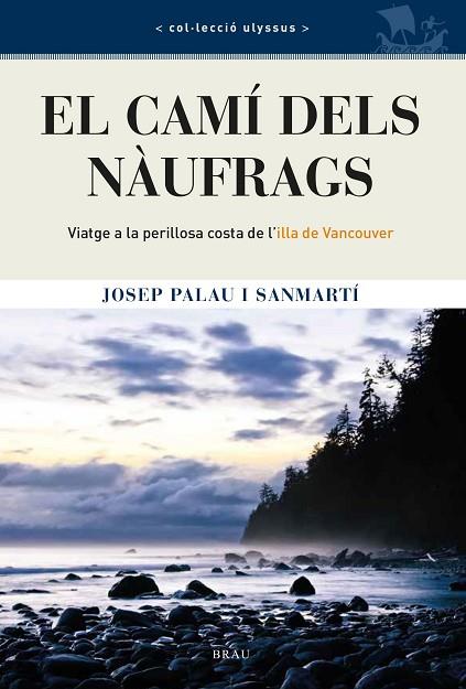 EL CAMÍ DELS NÀUFRAGS | 9788418096402 | PALAU SANMARTÍ, JOSEP | Llibres Parcir | Llibreria Parcir | Llibreria online de Manresa | Comprar llibres en català i castellà online