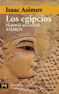 LOS EGIPCIOS HISTORIA UNIVERSAL ASIMOV | 9788420635507 | ASIMOV ISAAC | Llibres Parcir | Librería Parcir | Librería online de Manresa | Comprar libros en catalán y castellano online