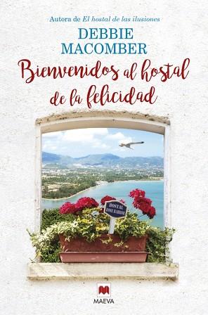 BIENVENIDOS AL HOSTAL DE LA FELICIDAD | 9788416363810 | MACOMBER, DEBBIE | Llibres Parcir | Librería Parcir | Librería online de Manresa | Comprar libros en catalán y castellano online