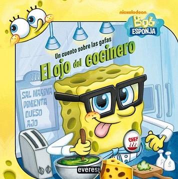 Bob Esponja. El ojo del cocinero | 9788444168234 | Nickelodeon/Erica David | Llibres Parcir | Librería Parcir | Librería online de Manresa | Comprar libros en catalán y castellano online
