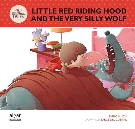 LITTLE RED RIDING HOOD AND THE VERY SILLY WOLF | 9788498456608 | LLUCH GIRBÉS, ENRIC | Llibres Parcir | Llibreria Parcir | Llibreria online de Manresa | Comprar llibres en català i castellà online