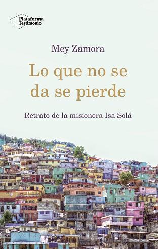 LO QUE NO SE DA SE PIERDE | 9788417376840 | ZAMORA, MEY | Llibres Parcir | Llibreria Parcir | Llibreria online de Manresa | Comprar llibres en català i castellà online