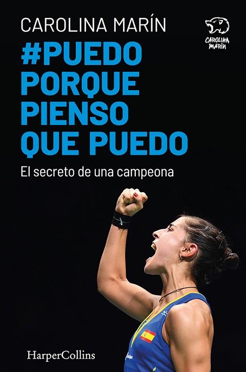 PUEDO PORQUE PIENSO QUE PUEDO. EL SECRETO DE UNA CAMPEONA | 9788491394747 | MARÍN, CAROLINA | Llibres Parcir | Librería Parcir | Librería online de Manresa | Comprar libros en catalán y castellano online