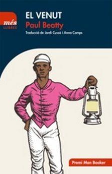 EL VENUT | 9788494692901 | BEATTY, PAUL | Llibres Parcir | Llibreria Parcir | Llibreria online de Manresa | Comprar llibres en català i castellà online